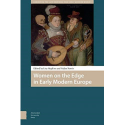 Women on the Edge in Early Modern Europe