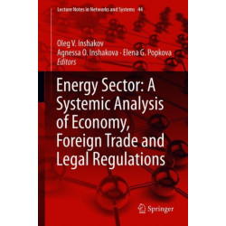 Energy Sector: A Systemic Analysis of Economy, Foreign Trade and Legal Regulations
