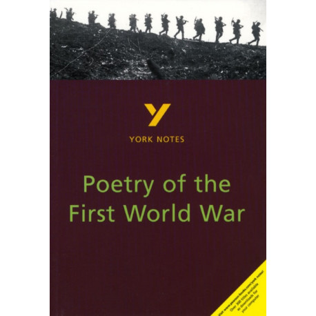 Poetry of the First World War: York Notes GCSE - for 2026, 2027 exams