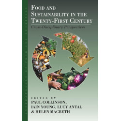 Food and Sustainability in the Twenty-First Century: Cross-Disciplinary Perspectives
