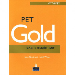 PET Gold Exam Maximiser with Key New Edition