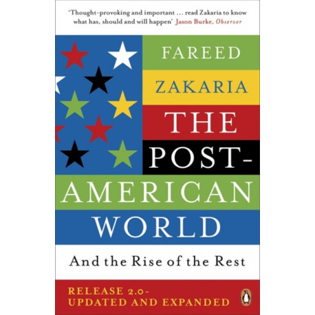 The Post-American World: And The Rise Of The Rest