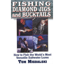 Fishing Diamond Jigs & Bucktails: How to Fish the World's Most Versatile Saltwater Lures