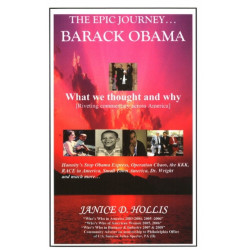 Epic Journey . . . Barack Obama: What We Thought & Why