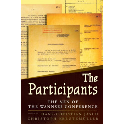 The Participants: The Men of the Wannsee Conference