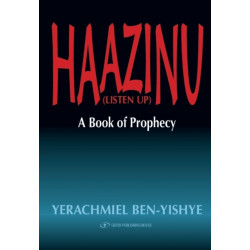 Haazinu (Listen Up): A Book of Prophecy