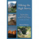 Hiking the High Sierra: The Best Hikes and Scrambles in the Sierra and on Kauai