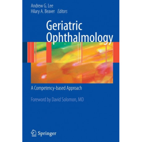 Geriatric Ophthalmology: A Competency-based Approach