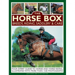 Horse Box: Breeds, Riding, Saddlery & Care