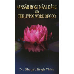 Sansar Rogi Nam Daru or The Living Word of God