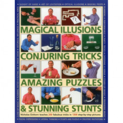 Magical Illusions, Conjuring Tricks, Amazing Puzzles & Stunning Stunts