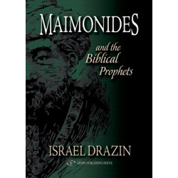 Maimonides and the Biblical Prophets