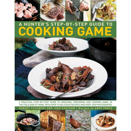 Hunter's Step by Step Guide to Cooking Game