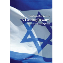 A Lasting Reward: Memoirs of an Israeli Diplomat