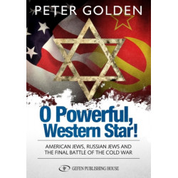 O Powerful, Western Star: American Jews, Russian Jews and the Final Battle of the Cold Ward