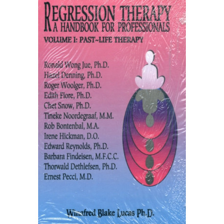 Regression Therapy -- 2-Volume Set: A Handbook for Professionals