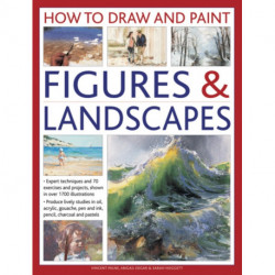 How to Draw and Paint Figures & Landscapes