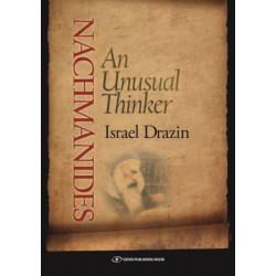 Nachmanides: An Unusual Thinker: An Unusual Thinker