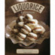 Liquorice: A Cookbook: From sticks to syrup: delicious sweet and savoury recipes