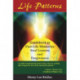 Life Patterns: Guidebook to Past-Life Memories -- Soul Lessons & Foregiveness
