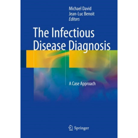 The Infectious Disease Diagnosis: A Case Approach