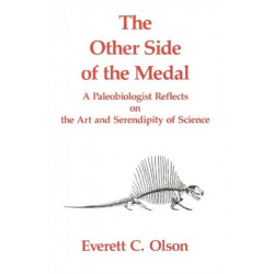 Other Side of the Medal: A Paleobiologist Reflects on the Art & Serendipity of Science