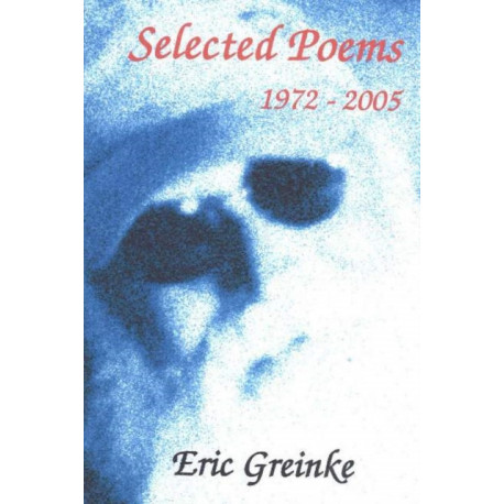 Selected Poems: 1972-2005