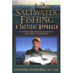 Saltwater Fishing: A Tactical Approach -- A Guide for Northeast Beach & Boat Fishermen