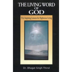 Living Word of God: Five Inspiring Lessons for Righteous Living