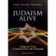 Judaism Alive: Using the Torah to Unlock Your Life's Potential