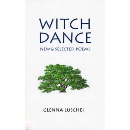 Witch Dance: New & Selected Poems