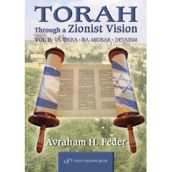 Torah Through a Zionist Vision: Vayikra, Bamidbar and Devarim
