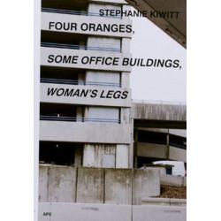 Four Oranges, Some Office Buildings, Woman’s Legs