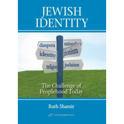 Jewish Identity: The Challenge of Peoplehood Today