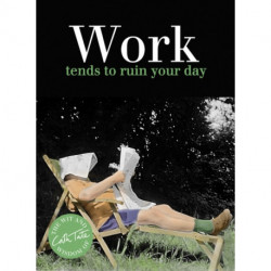 Work: tends to ruin your day