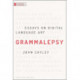 Grammalepsy: Essays on Digital Language Art
