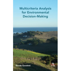 Multicriteria Analysis for Environmental Decision-Making