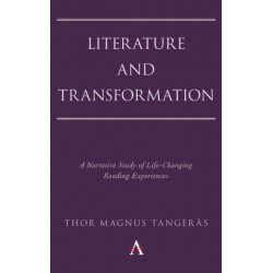 Literature and Transformation: A Narrative Study of Life-Changing Reading Experiences