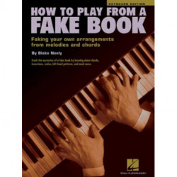 How to Play from a Fake Book: Faking Your Own Arrangements from Melodies and Chords
