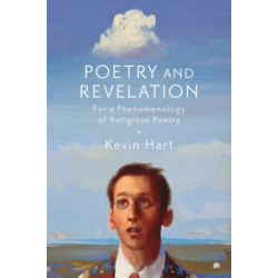 Poetry and Revelation: For a Phenomenology of Religious Poetry
