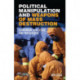 Political Manipulation and Weapons of Mass Destruction: Terrorism, Influence and Persuasion