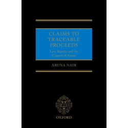 Claims to Traceable Proceeds: Law, Equity, and the Control of Assets