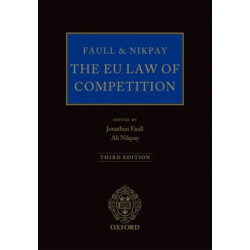 Faull and Nikpay: The EU Law of Competition