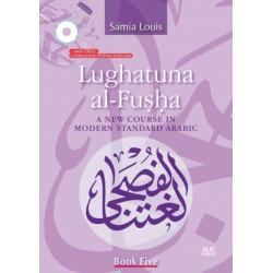 Lughatuna al-Fusha: Book 5: A New Course In Modern Standard Arabic