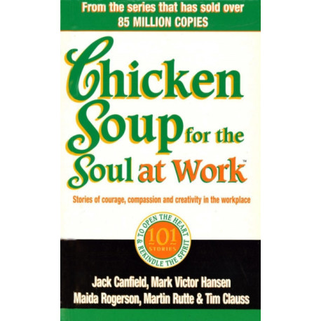Chicken Soup For The Soul At Work