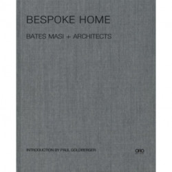 Bespoke Home: Bates Masi Architects