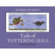 Tails of Tottering Hall