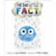 The Sad Little Fact