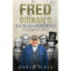 Fred Dibnah's Victorian Heroes