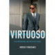 Virtuoso: Film Performance and the Actor's Magic